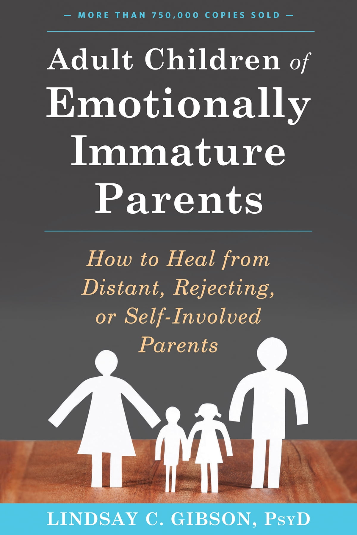 ADULT CHILDREN OF EMOTIONALLY IMMATURE PARENTS [BEN BUNU YAZMIŞTIM]