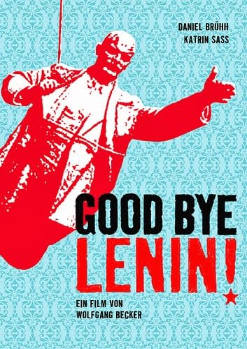 GOOD BYE LENIN [SADECE SEVİLMEK İSTEDİ]