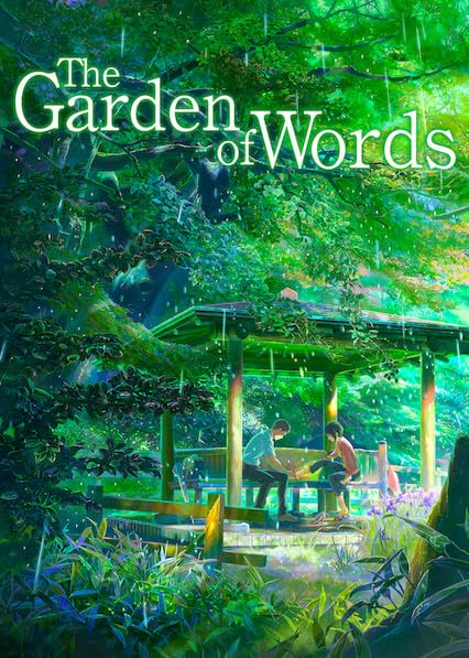 THE GARDEN OF WORDS (KOTONOHA NO NIWA) [CİDDİYE ALMAMAK LAZIM]